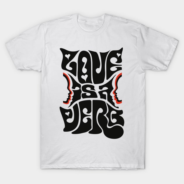 Love Is A Verb T-Shirt by Inktally